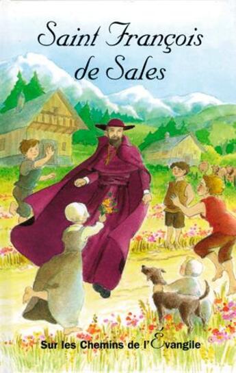 Couverture du livre « ST FRANCOIS DE SALES sur les chemins de l'Evangile » de C. Fino aux éditions Signe