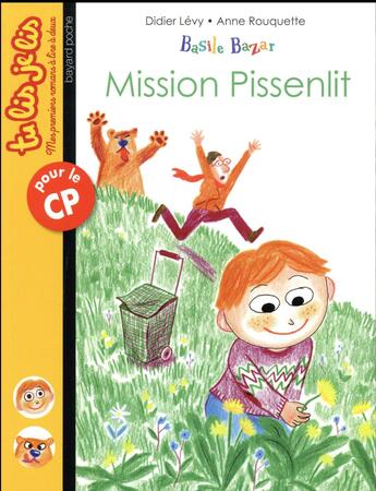 Couverture du livre « Basile Bazar T.3 ; mission Pissenlit » de Didier Levy et Anne Rouquette aux éditions Bayard Jeunesse