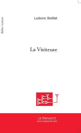 Couverture du livre « La Visiteuse » de Ludovic Boillat aux éditions Le Manuscrit