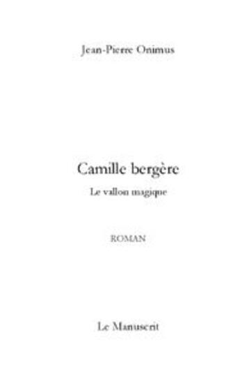 Couverture du livre « Camille bergere » de Jean-Pierre Onimus aux éditions Le Manuscrit