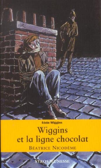 Couverture du livre « Wiggins et la ligne chocolat (édition 2003) » de Beatrice Nicodeme aux éditions Syros