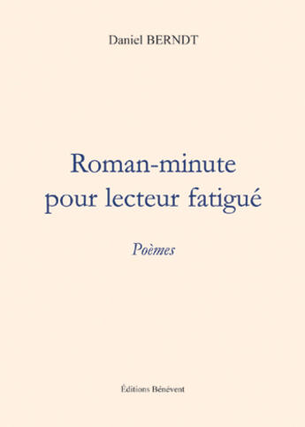 Couverture du livre « Roman-Minute Pour Lecteur Fatigue » de Berndt aux éditions Benevent