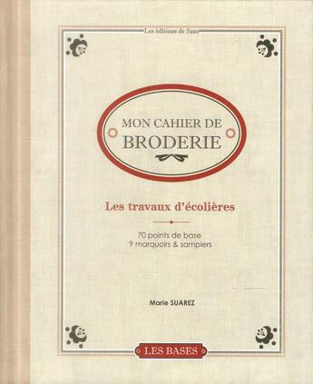 Couverture du livre « Les travaux d'écolières » de Marie Suarez aux éditions De Saxe