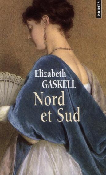 Couverture du livre « Nord et Sud » de Elizabeth Gaskell aux éditions Points