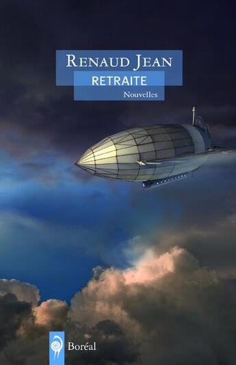 Couverture du livre « Retraite » de Jean Renaud aux éditions Boreal