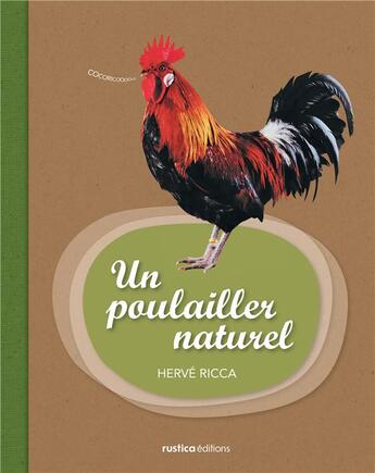 Couverture du livre « Un poulailler bio » de Herve Ricca aux éditions Rustica