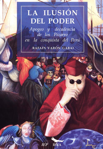 Couverture du livre « La ilusión del poder » de Rafael Varon Gabai aux éditions Epagine