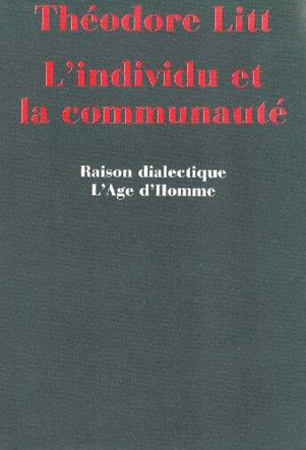 Couverture du livre « L'Individu Et La Communaute » de Litt Theodore aux éditions L'age D'homme