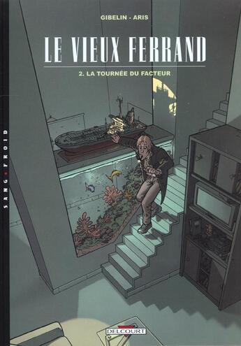 Couverture du livre « Le vieux Ferrand Tome 2 ; la tournée du facteur » de Gibelin et Aris aux éditions Delcourt