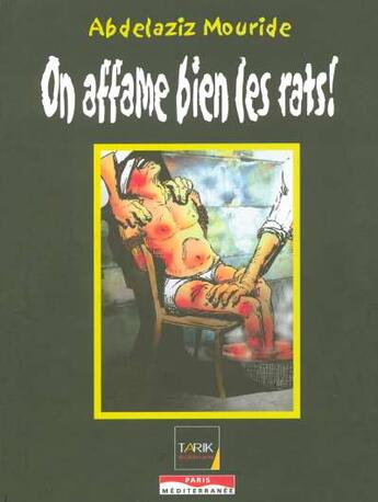 Couverture du livre « On affame bien les rats ! » de Abdelaziz Mouride aux éditions Paris-mediterranee
