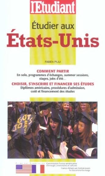 Couverture du livre « Partir étudier aux Etats-Unis » de Fabien Pilu aux éditions L'etudiant