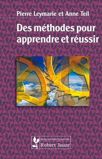 Couverture du livre « Des méthodes pour apprendre à réussir » de Leymarie aux éditions Robert Jauze