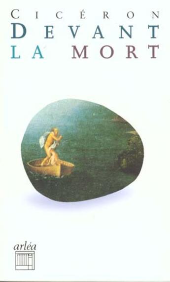 Couverture du livre « Devant la mort » de Ciceron aux éditions Arlea