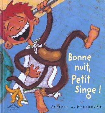 Couverture du livre « Bonne nuit petit singe » de Krosoczka J. Jarrett aux éditions Circonflexe