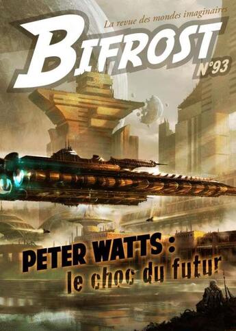 Couverture du livre « Bifrost 93 dossier peter watts - la revue des mondes imaginaires » de Peter Watts aux éditions Le Belial