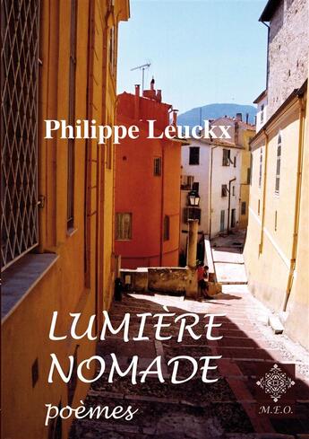 Couverture du livre « Lumière nomade » de Philippe Leuckx aux éditions Meo