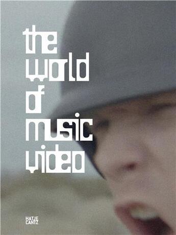 Couverture du livre « The world of music video » de  aux éditions Hatje Cantz