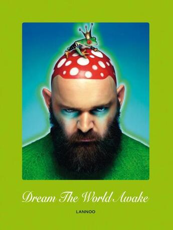 Couverture du livre « Dream The World Awake » de Van Beirendonck aux éditions Lannoo