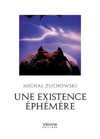 Couverture du livre « Une existence éphémère » de Michal Zuchowski aux éditions Verone