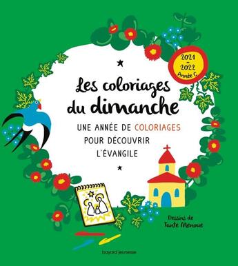 Couverture du livre « Les coloriages du dimanche : une année de coloriages pour découvrir l'évangile (édition 2021/2022) » de Tante Menoue et Sophie Brisoult aux éditions Bayard Jeunesse