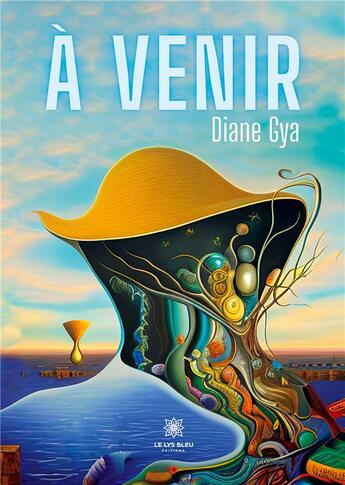 Couverture du livre « À venir » de Gya Diane aux éditions Le Lys Bleu