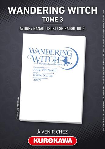 Couverture du livre « Wandering Witch - Voyages d'une sorcière - tome 6 » de Itsuki Nanao et Jougi Shiraishi et Azure aux éditions Kurokawa