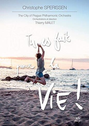 Couverture du livre « Tu es fait pour la vie » de Sperissen Christophe aux éditions Adf Musique