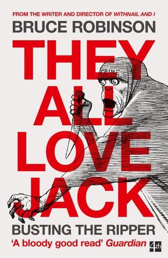 Couverture du livre « THEY ALL LOVE JACK - BUSTING THE RIPPER » de Bruce Robinson aux éditions Fourth Estate