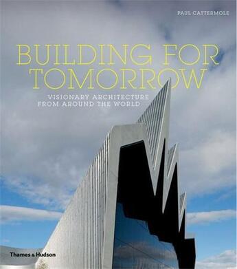 Couverture du livre « Building for tomorrow (paperback) » de Cattermole Paul aux éditions Thames & Hudson
