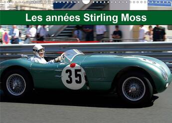 Couverture du livre « Les annees stirling moss calendrier mural 2020 din a3 horizontal - les annees sir stirling moss o » de Hanel Photogr aux éditions Calvendo