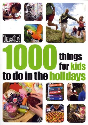 Couverture du livre « 1000 things for kidsto to do in the holidays » de  aux éditions Time Out
