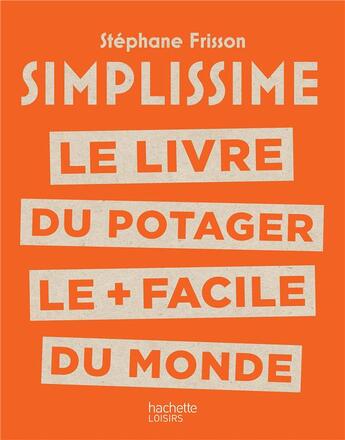 Couverture du livre « Simplissime Tome 427 : potager » de Stephane Frisson aux éditions Hachette Pratique