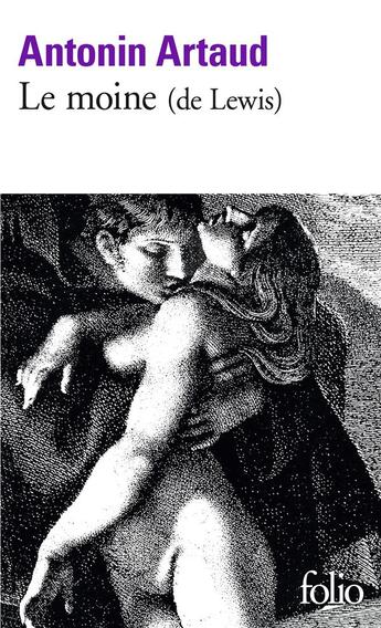 Couverture du livre « Le moine (de Lewis) » de Antonin Artaud aux éditions Folio