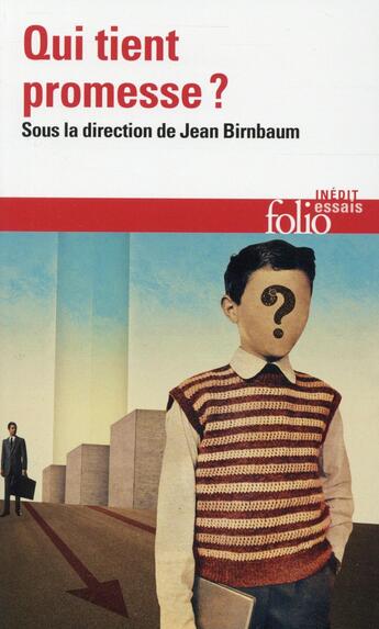 Couverture du livre « Qui tient promesse ? » de  aux éditions Folio