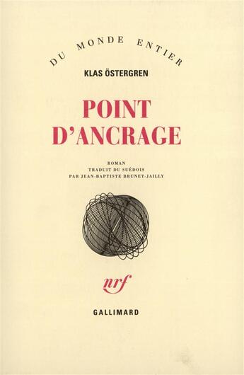 Couverture du livre « Point d'ancrage » de Klas Ostergren aux éditions Gallimard