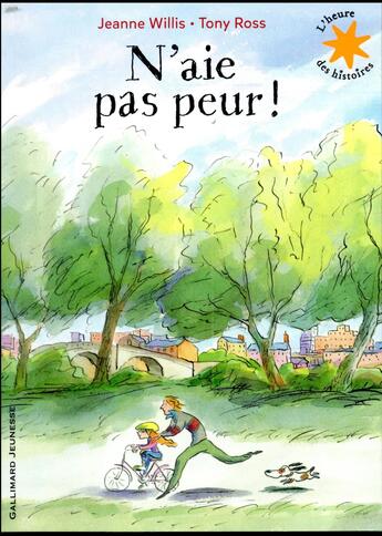 Couverture du livre « N'aie pas peur ! » de Tony Ross et Jeanne Willis aux éditions Gallimard-jeunesse