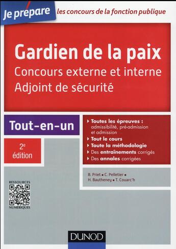 Couverture du livre « Gardien de la paix ; adjoint de sécurité concours externe et interne (2e édition) » de Helene Bautheney et Benoit Priet et Corinne Pelletier aux éditions Dunod