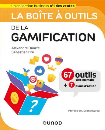 Couverture du livre « La boîte à outils ; de la gamification » de Alexandre Duarte et Sebastien Bru aux éditions Dunod