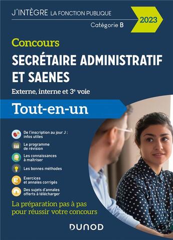 Couverture du livre « Concours secrétaire administratif et SAENES ; tout-en-un (édition 2023) » de Pascal Moulette et Frantz Badufle et Sylvie Beyssade et Valentin Sartre et Fabienne Iche aux éditions Dunod