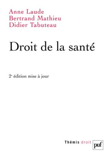 Couverture du livre « Droit de la santé » de Anne Laude aux éditions Puf