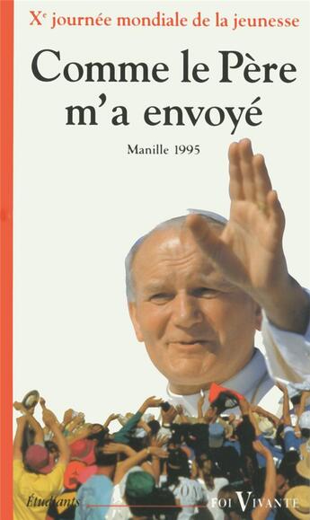 Couverture du livre « Comme le pere m'a envoye » de Collectif Clairefont aux éditions Cerf