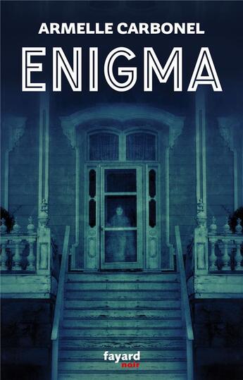 Couverture du livre « Enigma » de Armelle Carbonel aux éditions Fayard