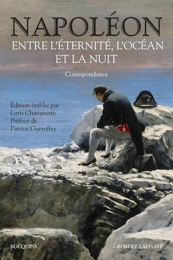 Couverture du livre « Entre l'éternité, l'océan et la nuit » de Charles Napoleon aux éditions Bouquins