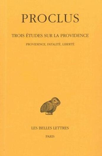 Couverture du livre « Trois études sur la providence Tome 2 » de Proclus aux éditions Belles Lettres