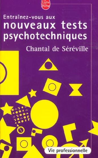 Couverture du livre « Entraînez-vous aux nouveaux tests psychotechniques » de De Sereville-C aux éditions Le Livre De Poche