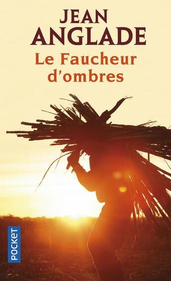 Couverture du livre « Le faucheur d'ombres » de Jean Anglade aux éditions Pocket