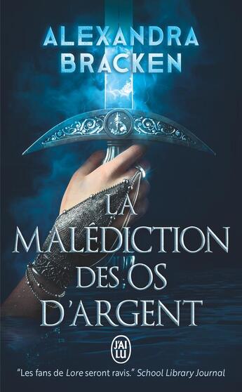 Couverture du livre « La malédiction des os d'argent » de Alexandra Bracken aux éditions J'ai Lu