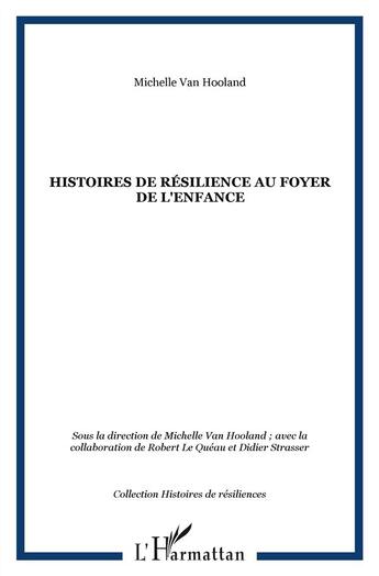 Couverture du livre « Histoires de résilience au foyer de l'enfance » de  aux éditions L'harmattan