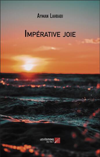 Couverture du livre « Imperative joie » de Lahbabi Ayman aux éditions Editions Du Net