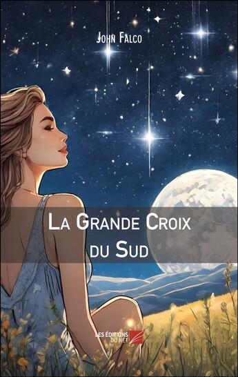 Couverture du livre « La grande croix du sud » de John Falco aux éditions Editions Du Net